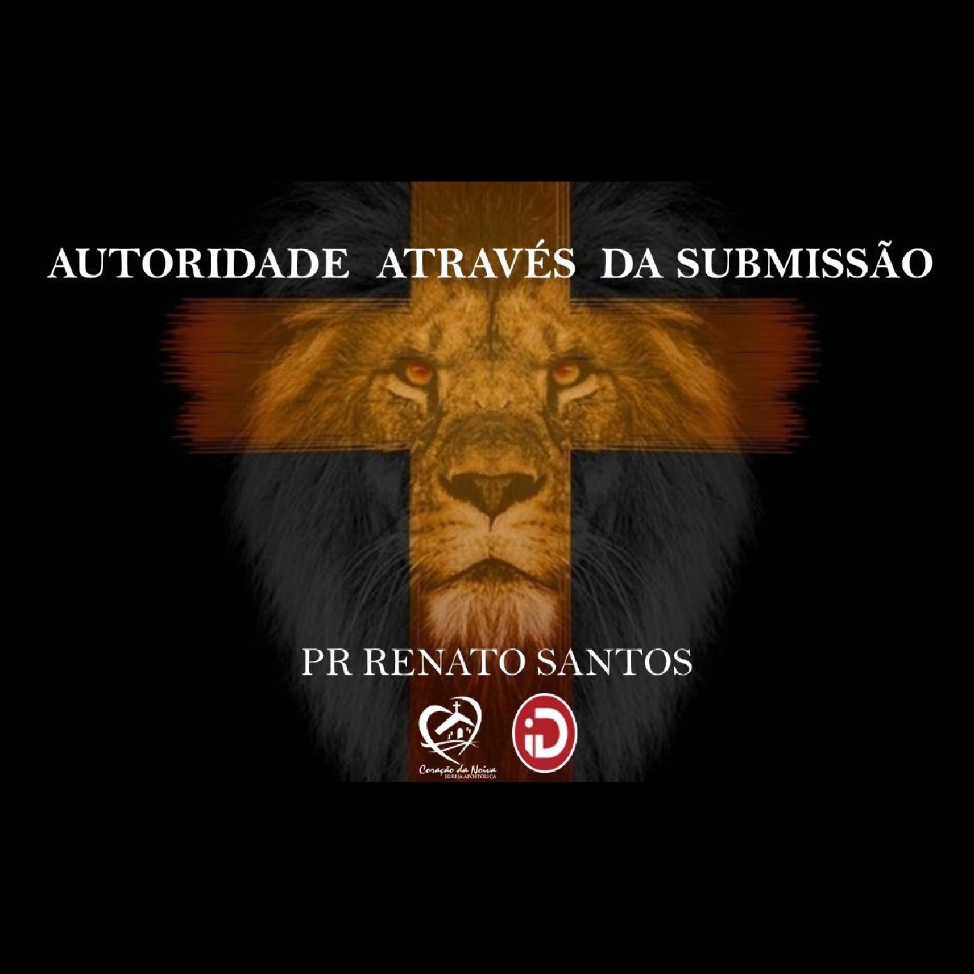 Autoridade através da submissão | Pastor Renato Santos episode artwork