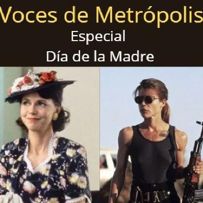 Voces de Metrópolis T2E18 Especial Día de la Madre Voces de Metrópolis T2E18 Especial Día de la Madre