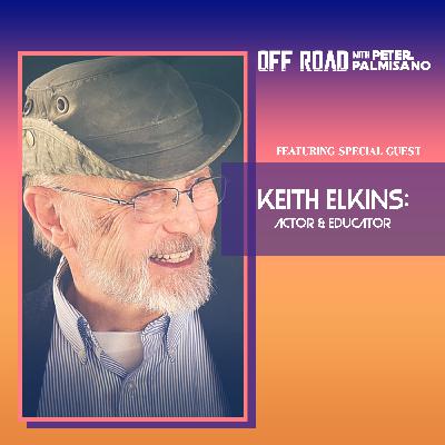 Keith Elkins - Actor & Educator Keith Elkins - Actor & Educator