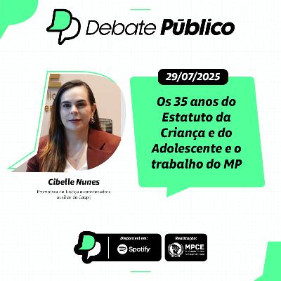 Os 35 anos do Estatuto da Criança e do Adolescente e o trabalho do MP