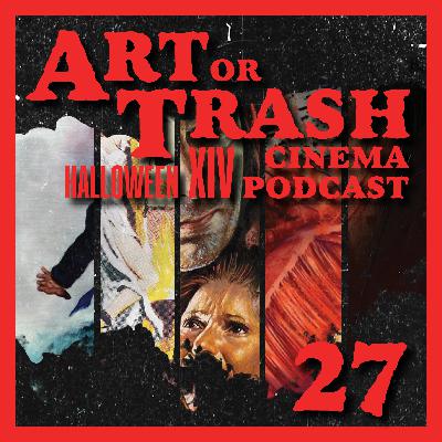 AoTCP - EP 27: Art or Trash Halloween XIV