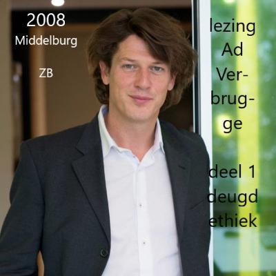 Middelburg - 2008 - Ad Verbrugge houdt lezing in Zeeuwse Bibliotheek deel 1 Deugd ethiek