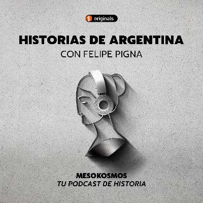 Historias de Argentina (con Felipe Pigna)