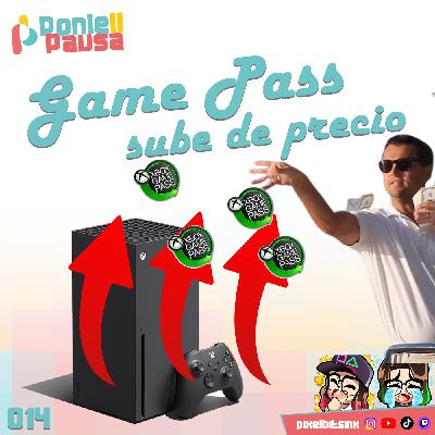 Ponle Pausa 014: Xbox sube sus precios otra vez