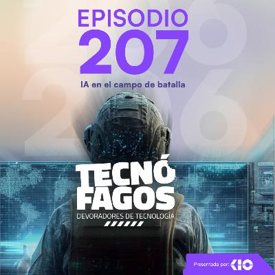 Ep. 207: IA en el campo de batalla Ep. 207: IA en el campo de batalla