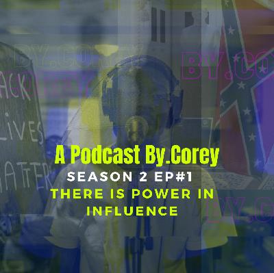 THERE IS POWER IN INFLUENCE