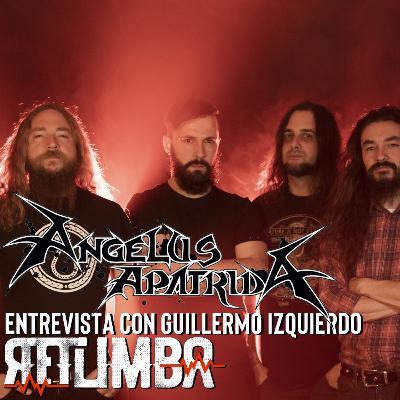 Charla con Guillermo de Angelus Apatrida | Retumba Podcast