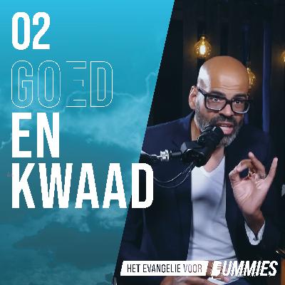 Het Evangelie voor Dummies: Goed en kwaad Het Evangelie voor Dummies: Goed en kwaad