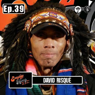 David Risqué | Episode 39