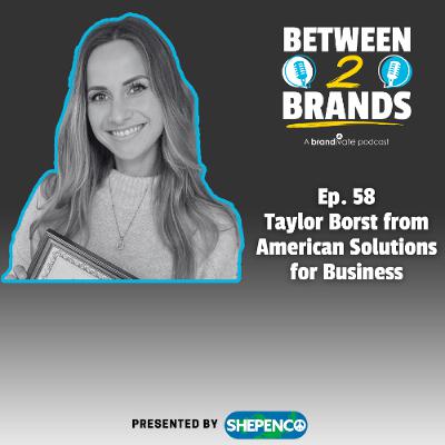 Ep. 58 - Taylor Borst from ASB