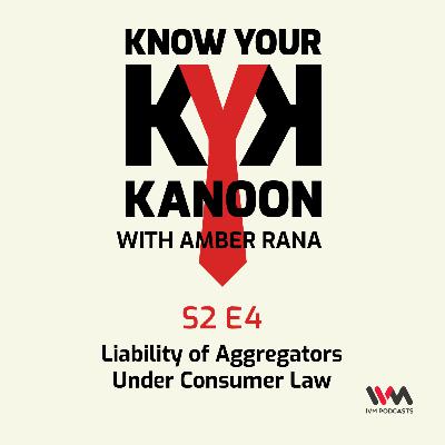 S02 E04: Liability of Aggregators Under Consumer Law