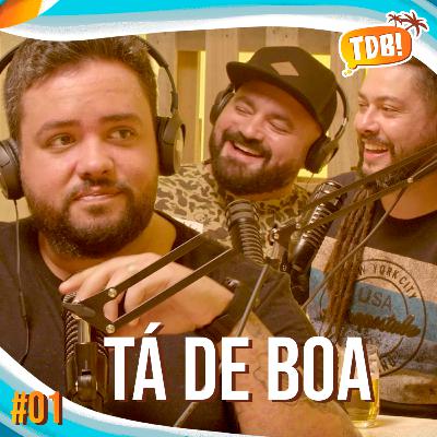 TALES DE POLLI, DIEGO ANDRADE E DEKO – Tá de Boa Podcast #01