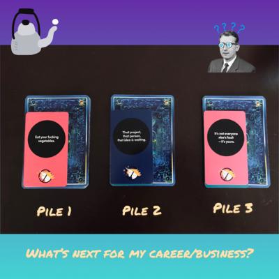 Readings to Go: What’s next for my career/business? General Reading *Timeless Reading*