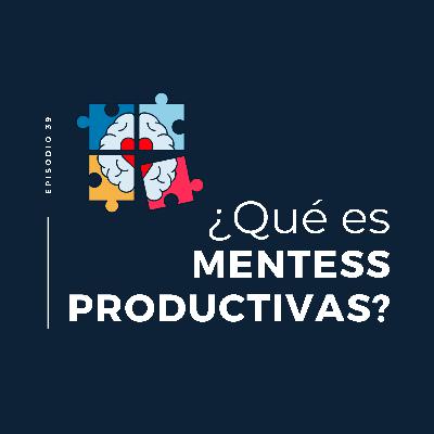 ¿Qué es Mentess Productivas?