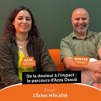 De la douleur à l’impact : le parcours d’Azza Dsouli
