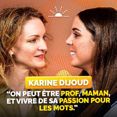 Karine Dijoud : Quand l’envie de transmettre ouvre d’autres chemins Karine Dijoud : Quand l’envie de transmettre ouvre d’autres chemins