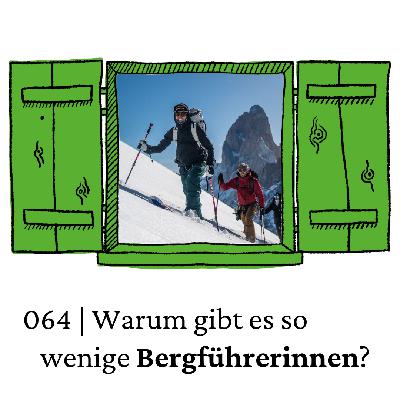 #64 Unter 3%. Warum gibt es so wenige Bergführerinnen? | feature