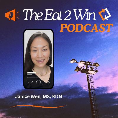 Fueling College Athletes for Success: Nutrition Strategies with Janice Wen, MS, RDN Fueling College Athletes for Success: Nutrition Strategies with Janice Wen, MS, RDN