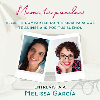 "Soy mamá soltera, administrativa en una empresa y emprendedora" - Entrevista a Melissa García