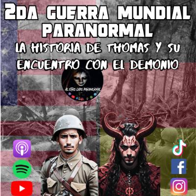 Segunda Guerra Mundial y sus Fantasmas.