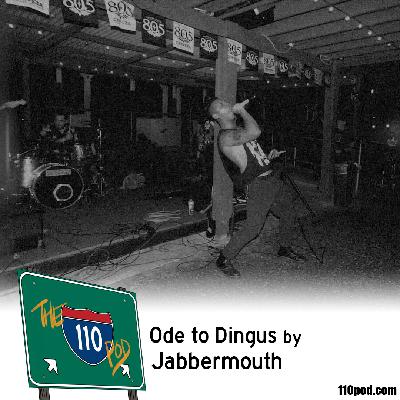 158: Ode to Dingus by Jabbermouth