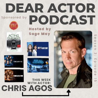 Dear Actors in Chicago (Or Anywhere Else!) - Chris Agos