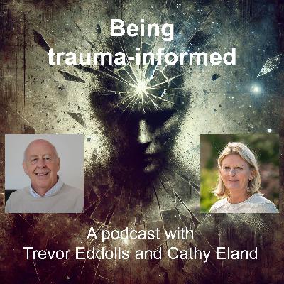 Being trauma-informed