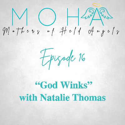 Ep. 16 "God Winks" with Natalie Thomas