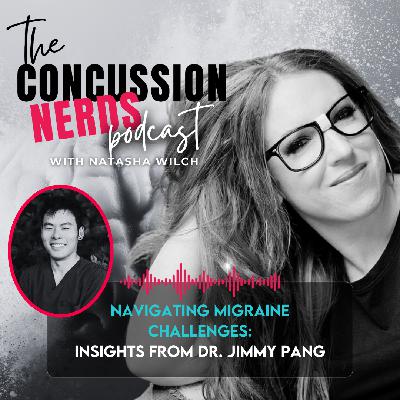EP 83: Navigating Migraine Challenges: Insights from Dr. Jimmy Pang