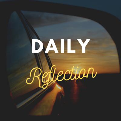 Daily Reflection: August 14