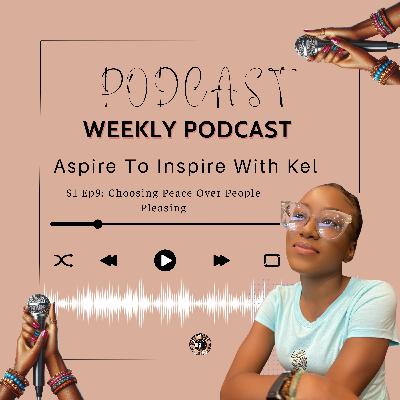 🎙️Ep9: Choosing Peace Over People Pleasing