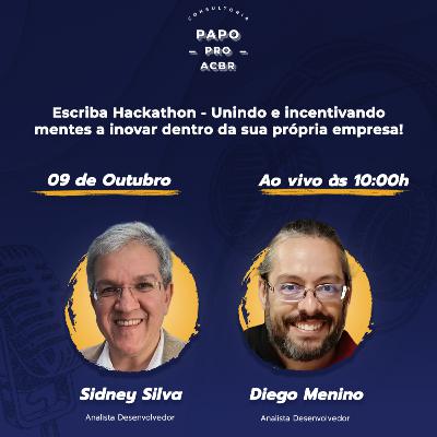 Escriba Hackathon - Unindo e incentivando mentes a inovar dentro da sua própria empresa!