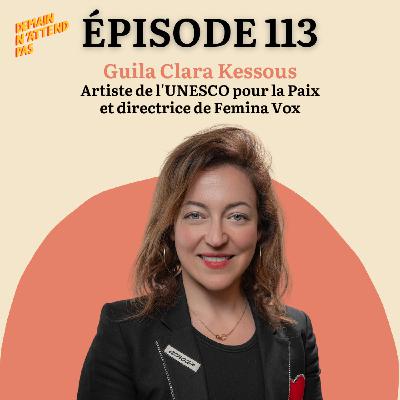 Guila Clara Kessous - La paix ne se fera pas sans les femmes #113