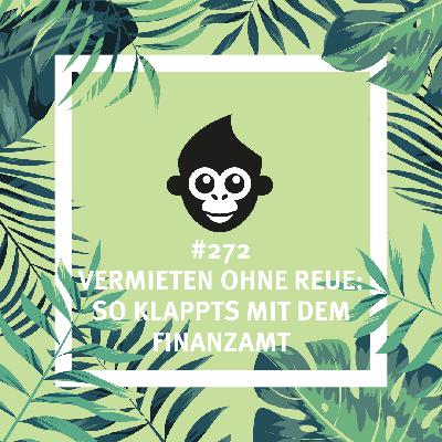 #272 Vermieten ohne Reue: So klappts mit dem Finanzamt