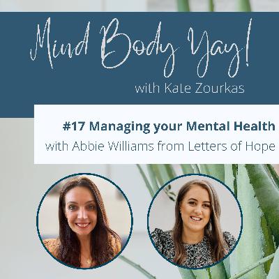 Managing your mental health with Abbie Williams from Letters of Hope Managing your mental health with Abbie Williams from Letters of Hope