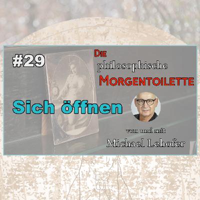 029 | Sich öffnen