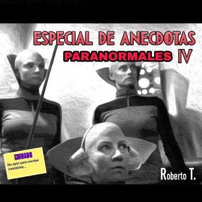 Podcast 25: Especial de anécdotas paranormales IV