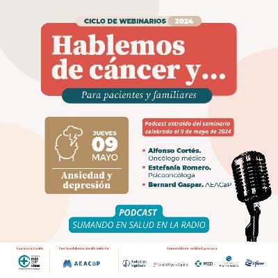 Hablemos de cáncer y... depresión y ansiedad