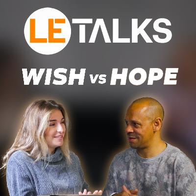 HOPE et WISH : La différence (Vous les utilisez mal) - B2.17