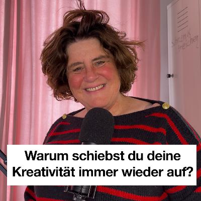 Warum schiebst du deine Kreativität immer wieder auf?
