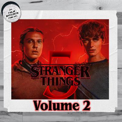 180. Stranger Things Season 5: Volume 2 180. Stranger Things Season 5: Volume 2