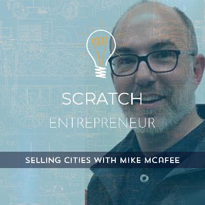 Selling Cities with Mike McAfee
