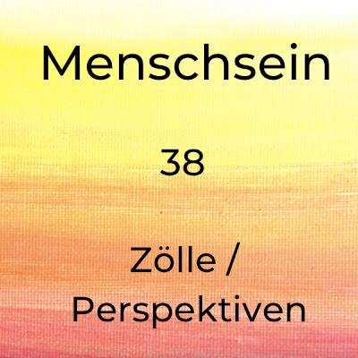 Zölle / Perspektiven