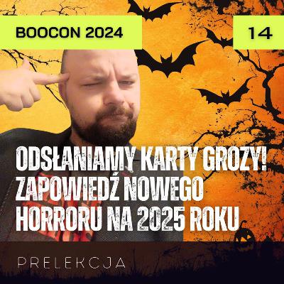 BOOcon 2024 | Odsłaniamy karty grozy! Zapowiedź nowego horroru, który wydamy w 2025 roku | Szwagier BOOcon 2024 | Odsłaniamy karty grozy! Zapowiedź nowego horroru, który wydamy w 2025 roku | Szwagier