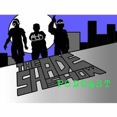 The Shade Show Episode 52