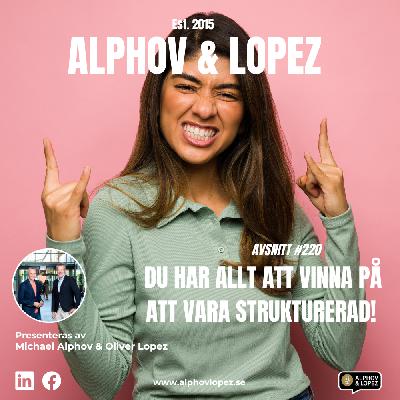 #220 - Du har allt att vinna på att var strukturerad