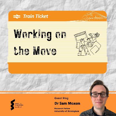 Dr Sam Moxon - Working on the Move