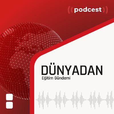 Dünyadan Eğitim Gündemi: ABD’de Pandemi Sonrası Eğitim Kaybı, Çin’de Yapay Zekâ ve Akademik Dürüstlük, Okuldan Uzaklaştırmalar