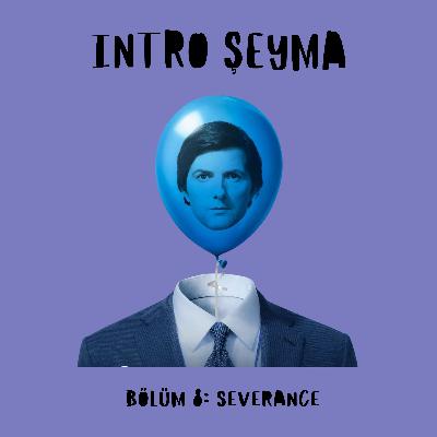 Severance, Thedore Shapiro, Romanlar Punktır, Fibonacci Dizisi, Karıncalar Göçü, Squash