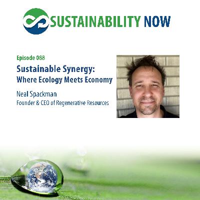 088 Sustainable Synergy - Where Ecology Meets Economy 088 Sustainable Synergy - Where Ecology Meets Economy